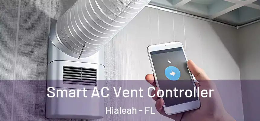Smart AC Vent Controller Hialeah - FL